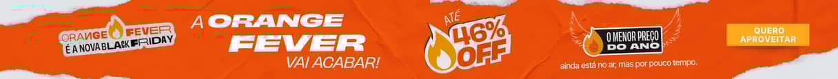 Orange Fever é a nova Black Friday