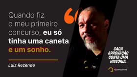 É uma imagem do post com o título Vocação e foco: Luiz Rezende conta trajetória com concursos