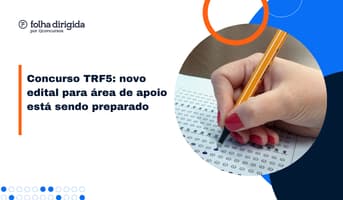 Concurso TRF 5: formada comissão para edital da área de apoio