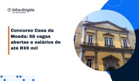 É uma imagem do post com o título Concurso Casa da Moeda: saiba tudo sobre edital publicado
