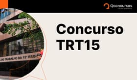 É uma imagem do post com o título Concurso TRT15: edital publicado para área de apoio. Até R$16 mil