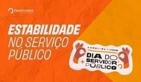 É uma imagem do post com o título Estabilidade no serviço público: entenda por que ela é essencial