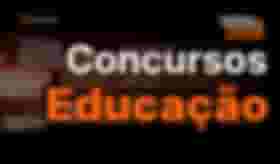 É uma imagem do post com o título Concursos Educação 2026: veja editais abertos e previstos
