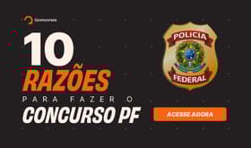 É uma imagem do post com o título 10 razões para fazer o concurso PF 2025. Descubra agora!