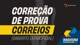 É uma imagem do post com o título Concursos Correios: veja correção e gabarito extraoficial