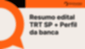 É uma imagem do post com o título Resumo concurso TRT SP: veja detalhes do edital e dicas de estudo
