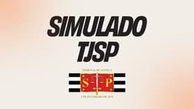 É uma imagem do post com o título Concurso TJ SP: participe de simulado gratuito neste sábado, 10