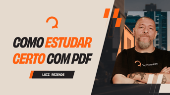 É uma imagem do post com o título Como estudar certo por PDF? Professor Luiz Rezende explica