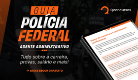 É uma imagem do post com o título Guia do agente administrativo da Polícia Federal: baixe grátis