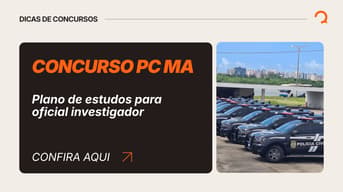 É uma imagem do post com o título Como estudar para o concurso PC MA: acesse cronograma