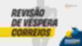 É uma imagem do post com o título Concurso Correios: confira revisão de véspera para a prova