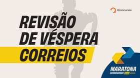 É uma imagem do post com o título Concurso Correios: confira revisão de véspera para a prova