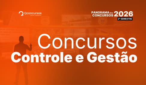 Concursos Controle 2026: confira as vagas abertas e previstas