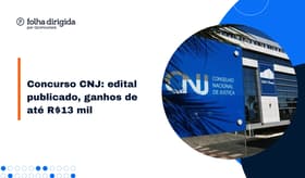 É uma imagem do post com o título Concurso CNJ: edital publicado com 60 vagas e ganhos até R$13 mil