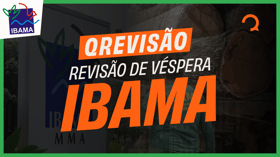 É uma imagem do post com o título Concurso Ibama: confira revisão estratégica e gratuita para prova