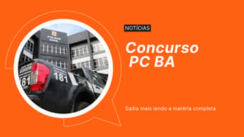 É uma imagem do post com o título Concurso PC BA: saiba cargos, requisitos, salários e provas