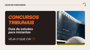 É uma imagem do post com o título Como estudar para concursos de tribunais: guia para iniciantes