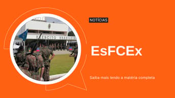 É uma imagem do post com o título Concurso EsFCEx: veja cargos, requisitos, provas e como ingressar