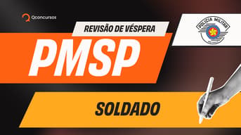 É uma imagem do post com o título Concurso PM SP: acompanhe revisão de véspera ao vivo