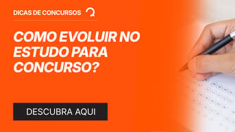 É uma imagem do post com o título Como evoluir no estudo para concurso? 8 erros para NÃO cometer