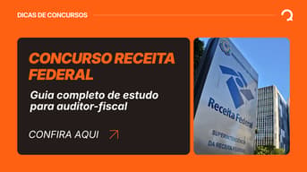 É uma imagem do post com o título Concurso Receita Federal: como estudar para auditor-fiscal