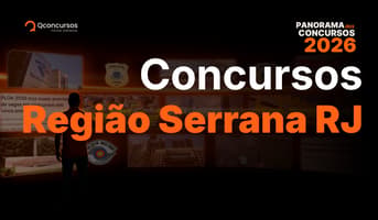 É uma imagem do post com o título Concursos Região Serrana RJ 2026: confira as vagas previstas