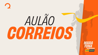 É uma imagem do post com o título Concurso Correios: assista ao aulão gratuito para tirar dúvidas