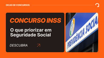 É uma imagem do post com o título Concurso INSS: o que priorizar em Seguridade Social?