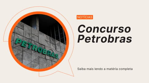 Concurso Petrobras 2026: confira cargos, salários, provas e mais