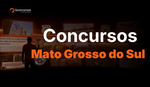Concursos Mato Grosso do Sul: confira editais abertos e previstos