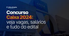 É uma imagem do post com o título Concurso Caixa tem provas adiadas no RS. Saiba detalhes!