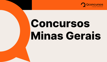 Concursos Minas Gerais: veja PC MG, Sefaz MG e outros previstos