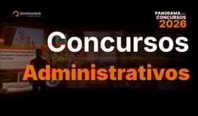 É uma imagem do post com o título Concursos Administrativos 2026: veja os editais previstos