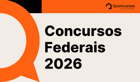 É uma imagem do post com o título Top 10 concursos federais 2026: veja oportunidades mais quentes