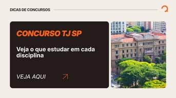 É uma imagem do post com o título Concurso TJ SP: veja o que priorizar em cada disciplina