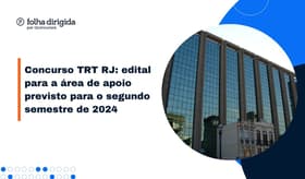 É uma imagem do post com o título Concurso TRT RJ: edital para a área de apoio no segundo semestre