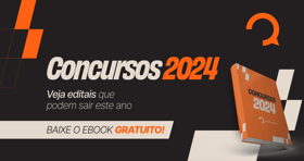 É uma imagem do post com o título Concursos 2024: baixe ebook gratuito e saiba os editais previstos
