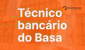 É uma imagem do post com o título Com concurso Basa aberto, técnico fala sobre carreira no banco