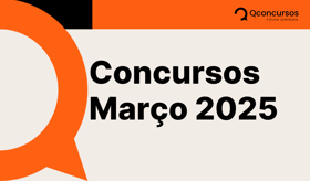 É uma imagem do post com o título Mais de 20 concursos previstos para março de 2025: veja lista
