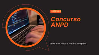 É uma imagem do post com o título Concurso ANPD: cargos, salários, requisitos e como funciona