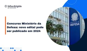 É uma imagem do post com o título Concurso Ministério da Defesa: edital deve ofertar 300 vagas