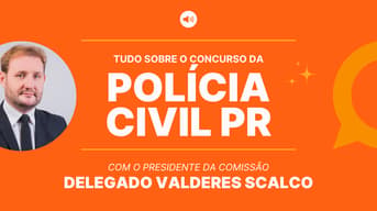 É uma imagem do post com o título Concurso PC PR: delegado fala sobre escolaridade, vagas e mais