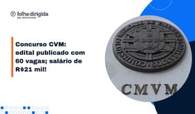É uma imagem do post com o título Concurso CVM: provas serão em maio, inicial de R$21 mil!