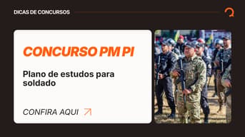 É uma imagem do post com o título Plano de estudos para o concurso PM PI: veja como estudar