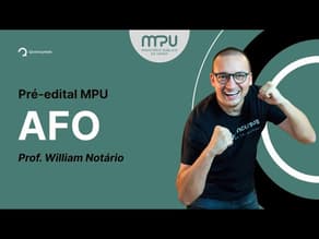 Concurso MPU: Aula de AFO | Pré-edital