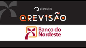 Concurso BNB: Revisão de véspera para a prova do Banco do Nordeste | QREVISÃO #aovivo