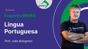Concurso BNDES - Aula de Lingua Portuguesa: Morfologia verbal | Esquenta BNDES