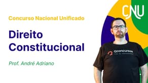 Concurso Nacional Unificado: Aula de Direito Constitucional | Direitos fundamentais