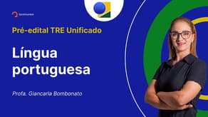 Concurso TRE Unificado - Aula de Língua portuguesa: Fonema e sílaba