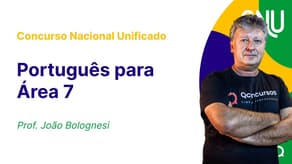Concurso Nacional Unificado: Aula de Português | Área 7 - Dados, Tecnologia e Informação Pública